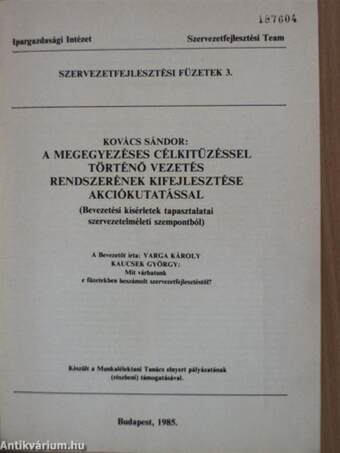 A megegyezéses célkitűzéssel történő vezetés rendszerének kifejlesztése akciókutatással