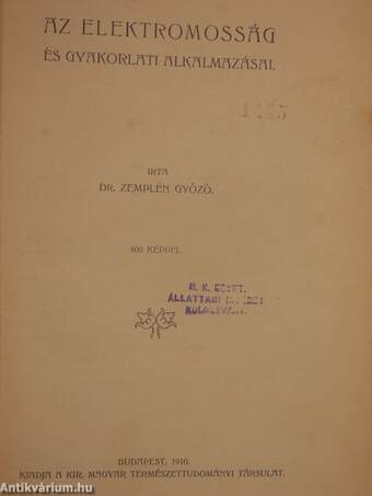 Az elektromosság és gyakorlati alkalmazásai