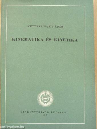 Kinematika és kinetika