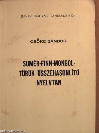 Sumér-finn-mongol-török összehasonlító nyelvtan I.