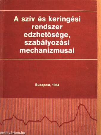 A szív és keringési rendszer edzhetősége, szabályozási mechanizmusai