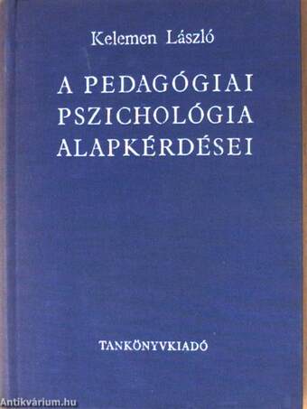 A pedagógiai pszichológia alapkérdései