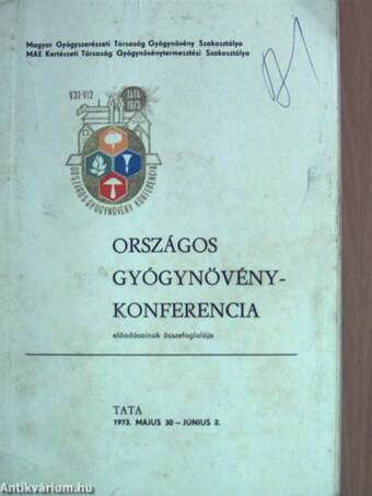 Országos Gyógynövény-Konferencia előadásainak összefoglalója