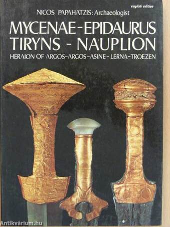 Mycenae - Epidaurus - Tiryns - Nauplion