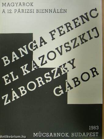 Banga Ferenc, El Kazovszkij, Záborszky Gábor