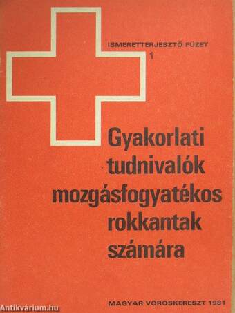 Gyakorlati tudnivalók mozgásfogyatékos rokkantak számára