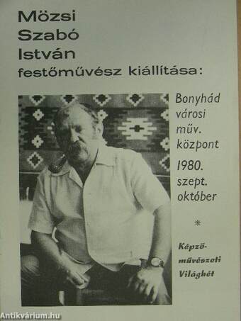 Mözsi Szabó István festőművész kiállítása