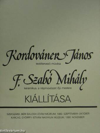 Kordováner János - F. Szabó Mihály kiállítása