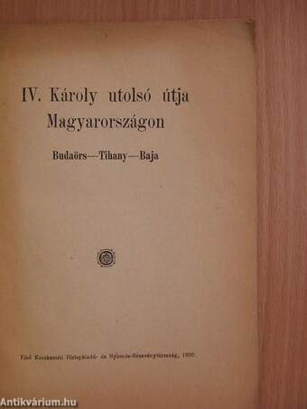 IV. Károly utolsó útja Magyarországon