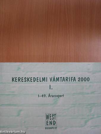 Kereskedelmi vámtarifa 2000 I-II.