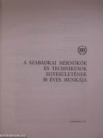 A Szabadkai Mérnökök és Technikusok Egyesületének 30 éves munkája