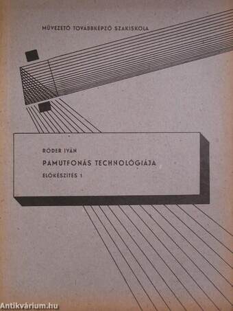 Pamutfonás technológiája 1-2.