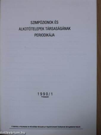 Szimpózionok és alkotótelepek társaságának periodikája 1990/1.