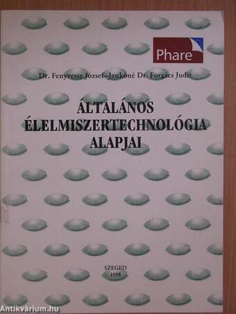 Általános élelmiszertechnológia alapjai