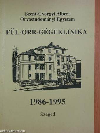 Fül-Orr-Gégeklinika 1986-1995