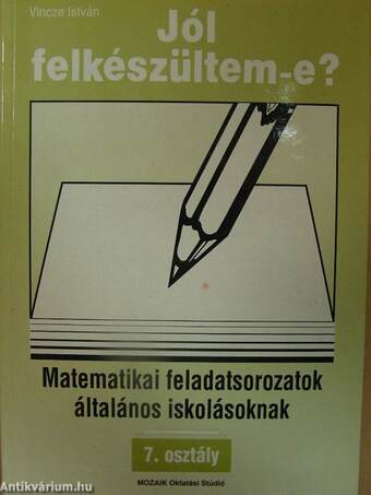 Matematikai feladatsorozatok általános iskolásoknak 7. osztály