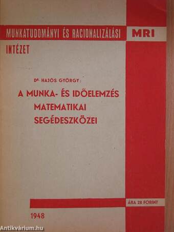 A munka- és időelemzés matematikai segédeszközei