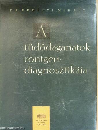 A tüdődaganatok röntgendiagnosztikája