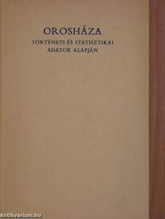 Orosháza történeti és statisztikai adatok alapján