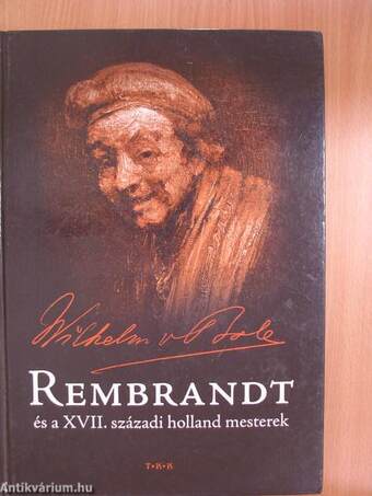 Rembrandt és a XVII. századi holland mesterek