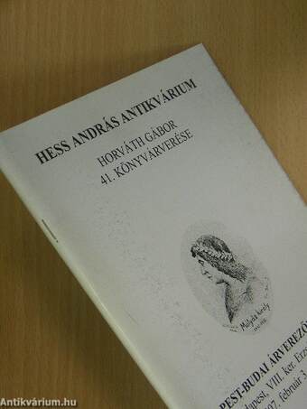 Hess András Antikvárium - Horváth Gábor 41. könyvárverése