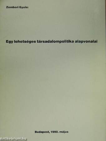 Egy lehetséges társadalompolitika alapvonalai