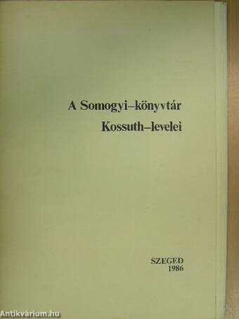 A Somogyi-könyvtár Kossuth-levelei