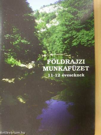 Földrajzi munkafüzet 11-12 éveseknek