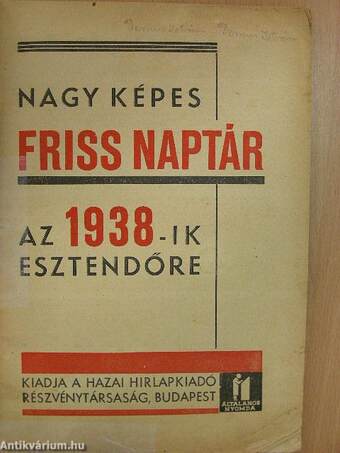 Nagy Képes Friss Naptár az 1938-ik esztendőre