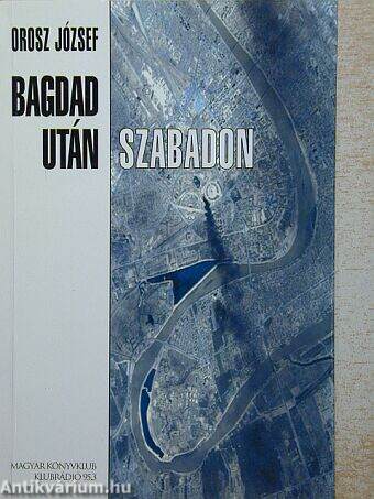 Bagdad után szabadon