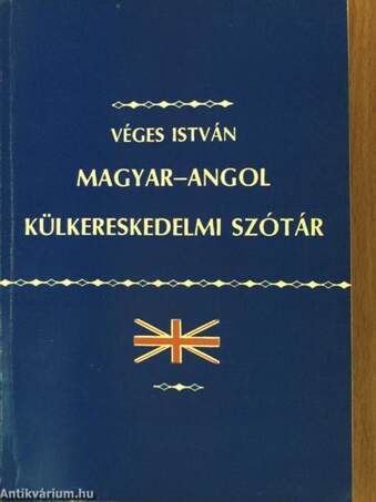 Magyar-angol külkereskedelmi szótár