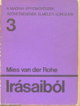 Mies van der Rohe írásaiból