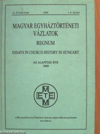 Magyar Egyháztörténeti Vázlatok 2000/1-4.