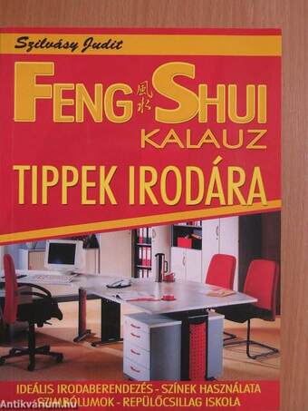 Feng Shui kalauz - Tippek irodára