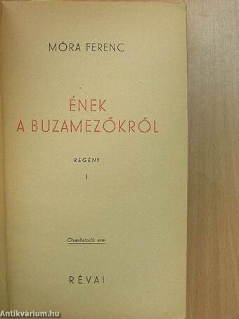 Ének a buzamezőkről I-II.