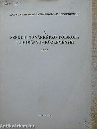 A Szegedi Tanárképző Főiskola tudományos közleményei