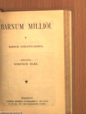 A játékos naplója/Petőfi Sándor költeményei/Barnum milliói/Két olasz költőnő