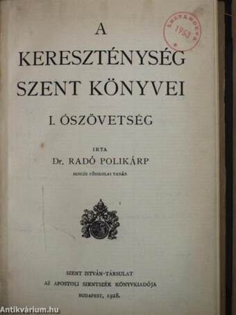 A kereszténység szent könyvei I-II.