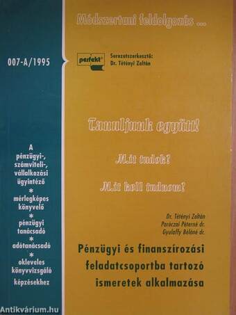 Pénzügyi és finanszírozási feladatcsoportba tartozó ismeretek alkalmazása