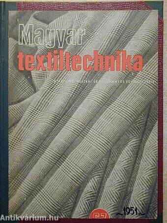 Magyar Textiltechnika 1951. január-december