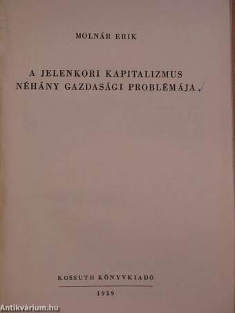 A jelenkori kapitalizmus néhány gazdasági problémája