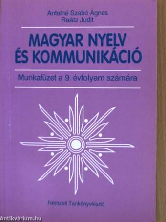 Magyar nyelv és kommunikáció - Munkafüzet a 9. évfolyam számára