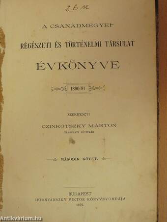 A Csanádmegyei Régészeti és Történelmi Társulat évkönyve 1890-91 II.
