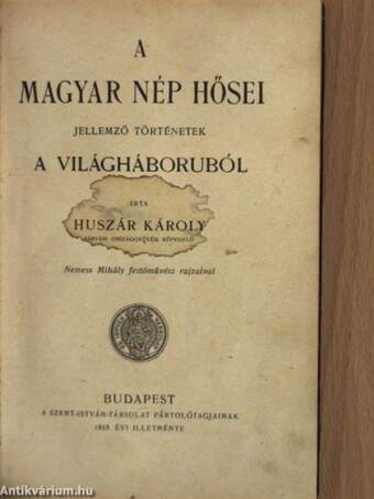 Katholikus Népszövetség 1920. évi 1-3. füzet/A magyar nép hősei/Vasárnapi Könyv 1912. évi 5., 8., 10., 12., 13. füzete