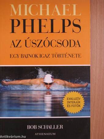 Michael Phelps, az úszócsoda