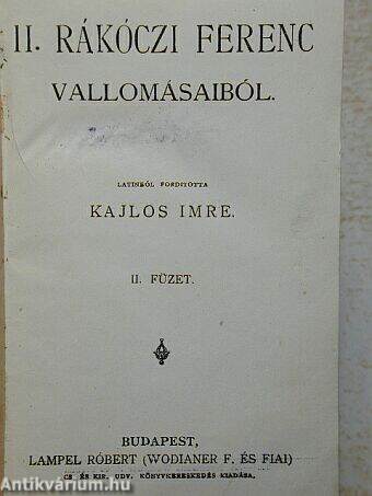 II. Rákóczi Ferenc vallomásaiból/A velencei kalmár/Férjnél-A béna/A színész művészete/Legendák könyv