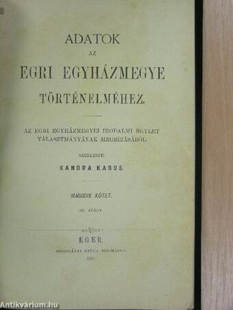 Adatok az Egri egyházmegye történelméhez II. kötet III-IV. füzet