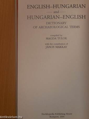 Angol-magyar és magyar-angol régészeti kifejezések szótára