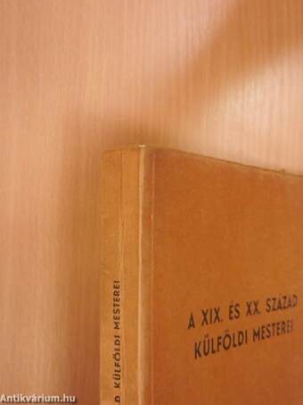 A XIX. és XX. század külföldi mesterei