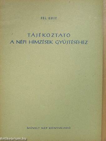 Tájékoztató a népi hímzések gyűjtéséhez